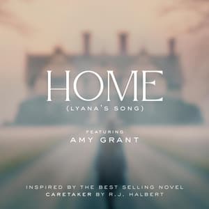 Home (Lyana's Song from Caretaker)