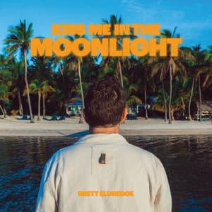Kiss Me In The Moonlight